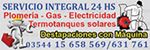 Servicio Integral 24hs - Plomería - Gas - Electricidad - Destapaciones con máquinas - Riesgos Automatizados - Reparación de bombas 