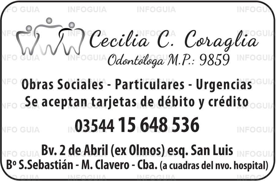 Odontóloga Cecilia C. Coraglia - Consultorio Odontológico Integral:  Obras Sociales - Particulares - Urgencias. Se aceptan tarjetas de crédito y débito.