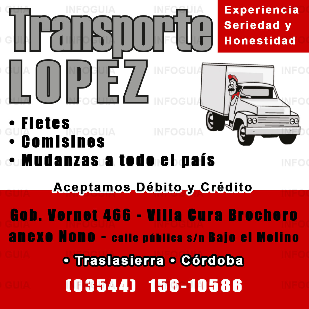 Transporte López - Villa Cura Brochero - Experiencia, seriedad y honestidad. Fletes, comisiones, mudanzas a todo el país. Aceptamos débito y crédito.