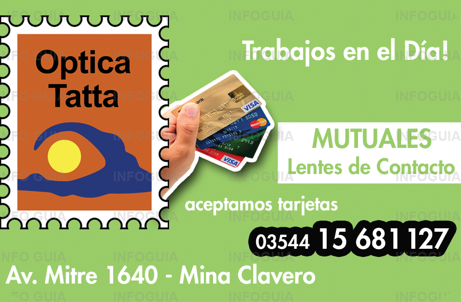Optica Tatta - Mina Clavero - Traslasierra - Trabajos en el día, Mutuales, Lentes de Contacto, Aceptamos tarjetas Optica Tatta - Mina Clavero - Traslasierra - Trabajos en el día, Mutuales, Lentes de Contacto, Aceptamos tarjetas
