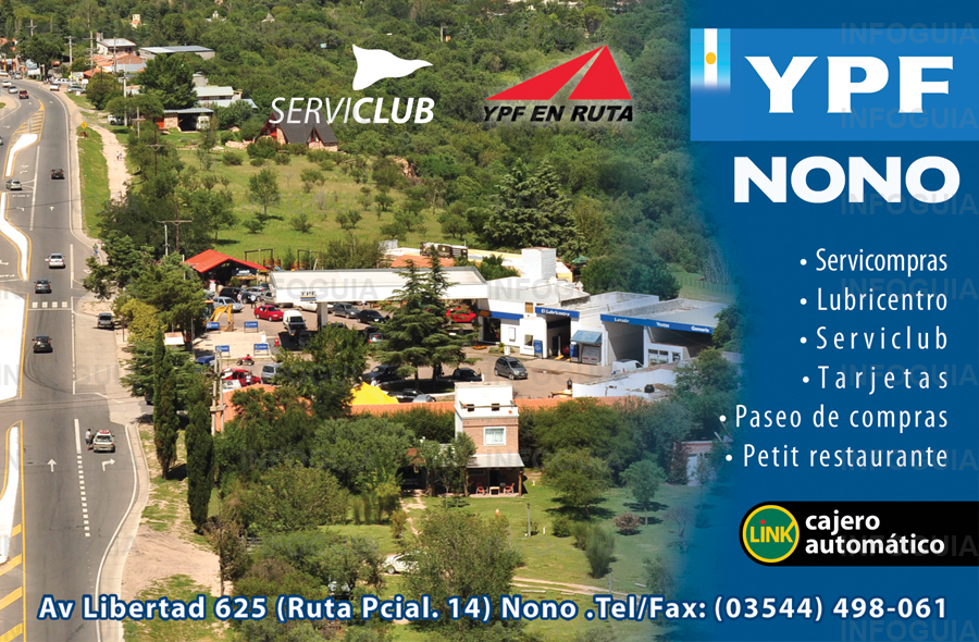 Estacion de servicio YPF Nono - Estacion de servicio YPF Nono : Servicompras, lubricentro,serviclub,tarjetas,galeria de compras,petit restaurante,cajero automatico.