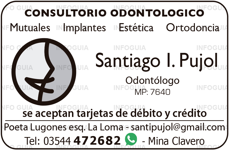 Odontólogo Santiago Pujol - InfoGuia Traslasierra - Implantes, estética. Mutuales.  Se aceptan tarjetas de crédito y débito.