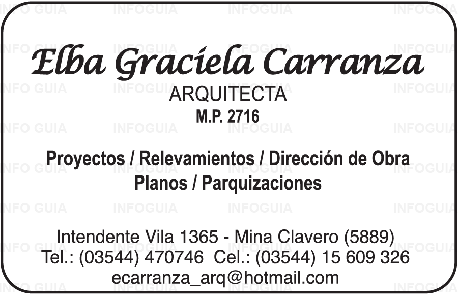Arquitecta Elba Graciela Carranza - Mina Clavero - Arquitecta Elba Graciela Carranza: Proyectos, relevamientos, dirección de obra, planos, parquizaciones.